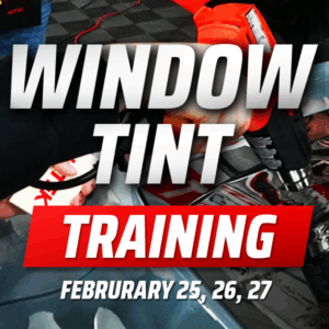 Window Tint Training-(February 25, 26, 27)
