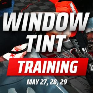 Window Tint Training (May 27, 28, 29)